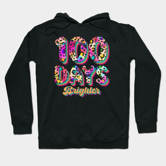 100 Days Brighter, 100th Day of School Teacher Leopard Hoodie by mcoshop